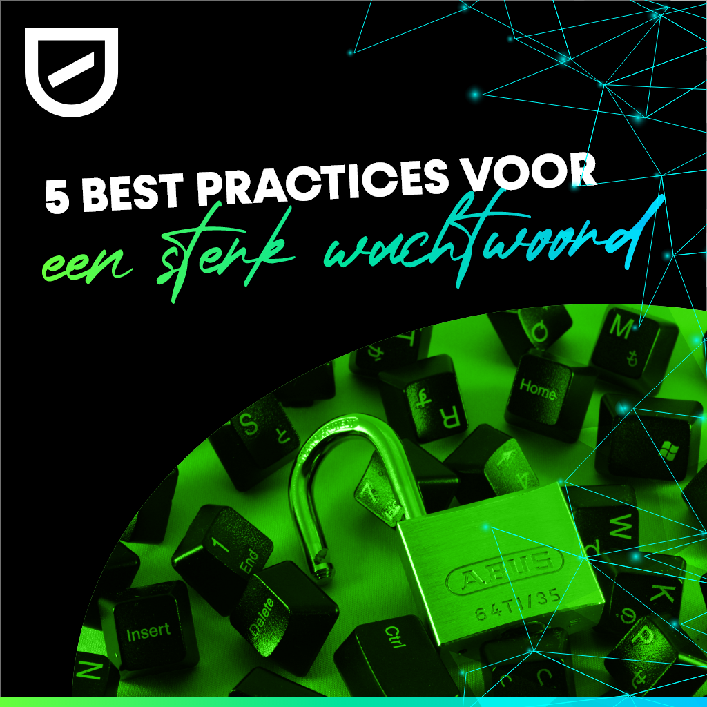 5 best practices voor een sterk wachtwoord